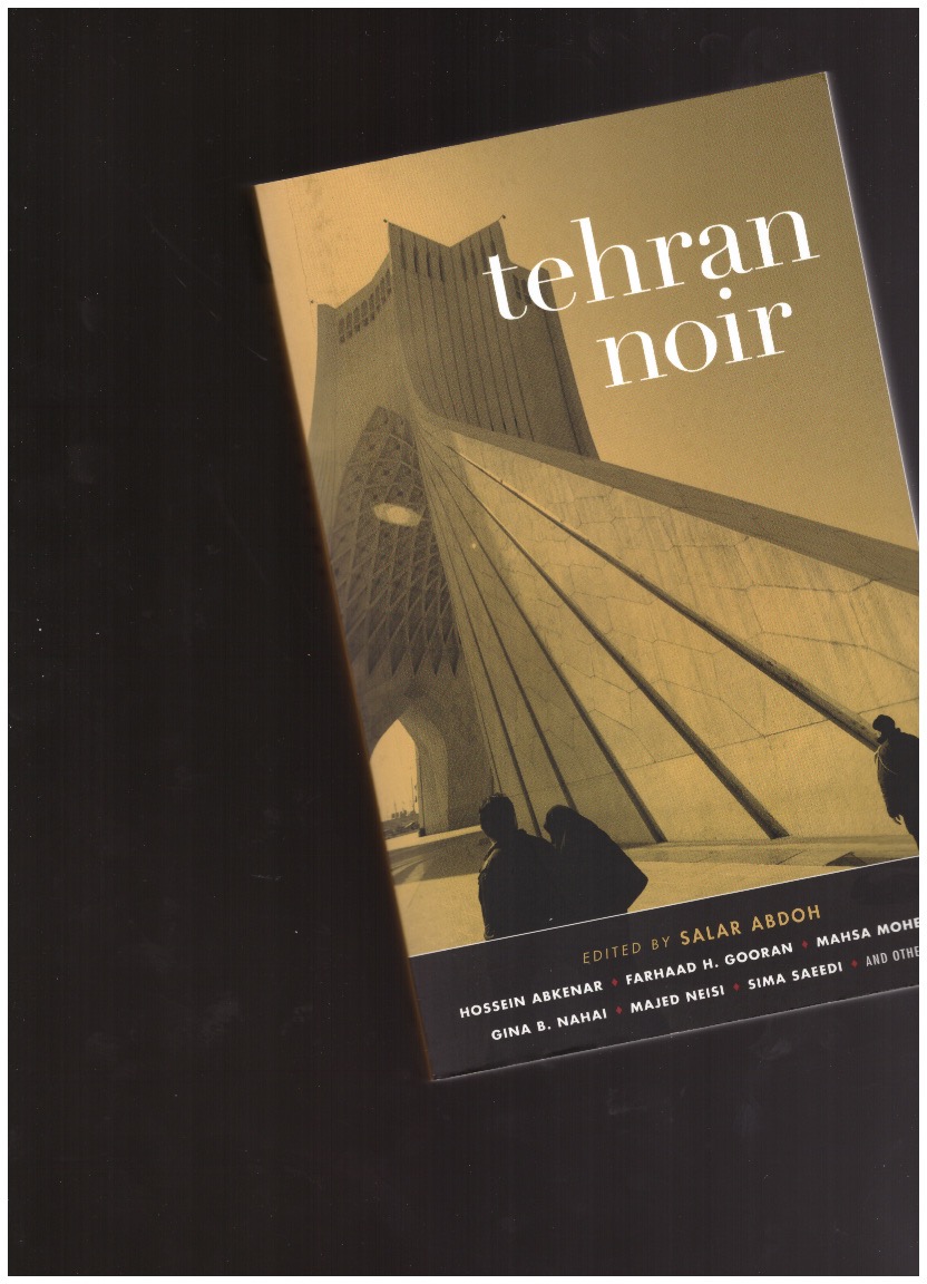 ABDOH, Salar (ed.) - Tehran noir